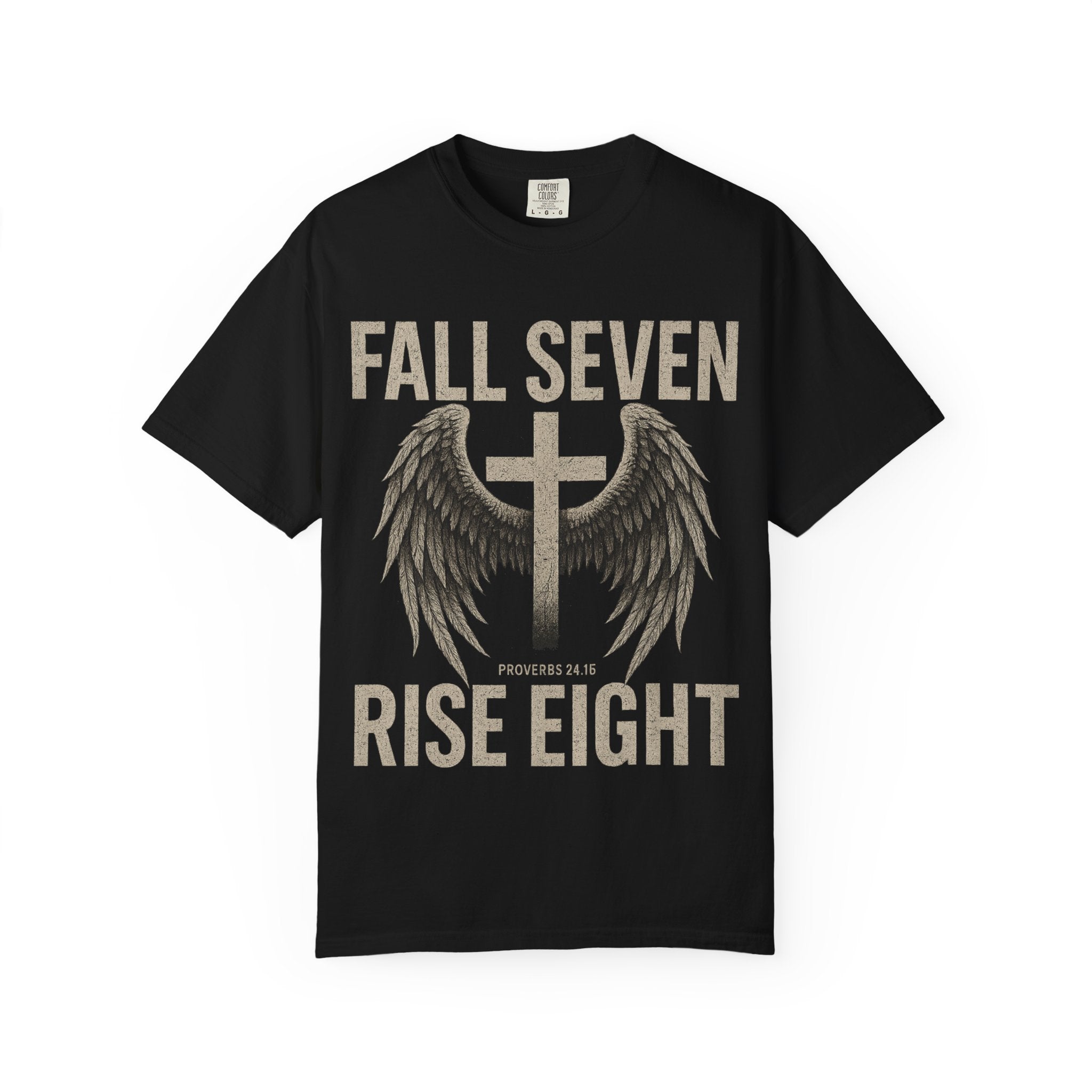 Fall Seven Rise Eight | Proverbs 24:16 | Grit & Grace Christian Tee