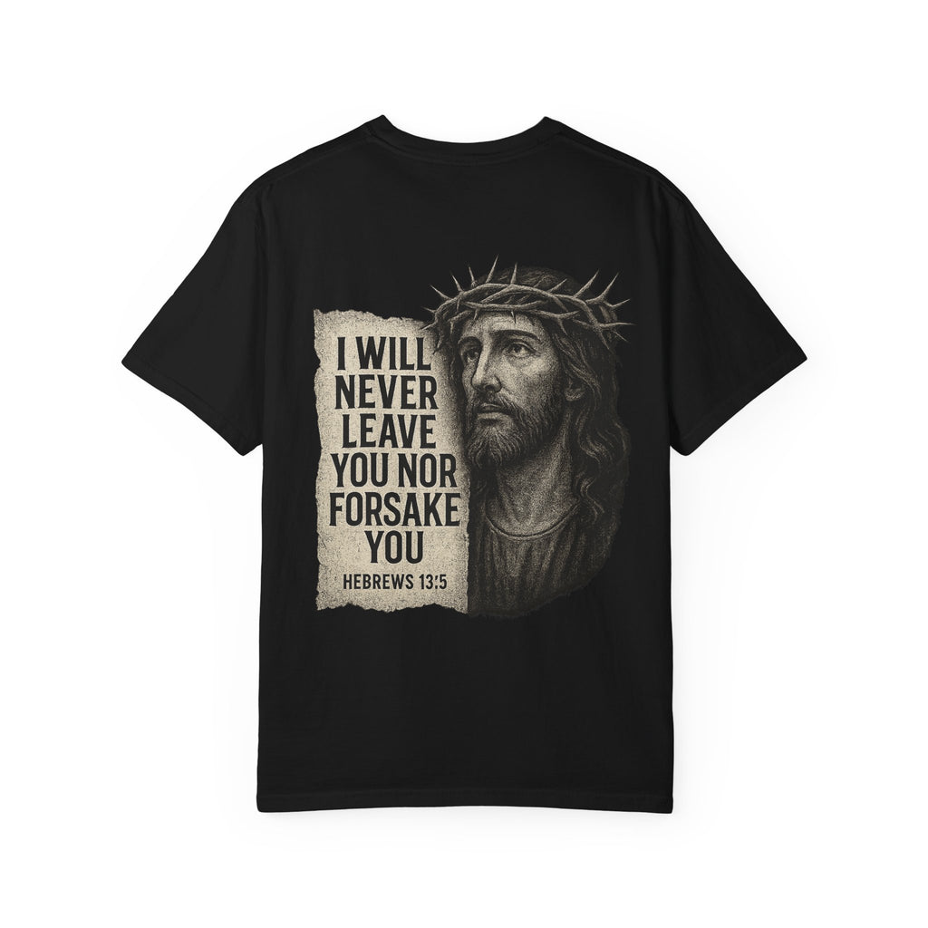 “I Will Never Leave You” Jesus Crown of Thorns Shirt | Hebrews 13:5 Christian Streetwear Tee