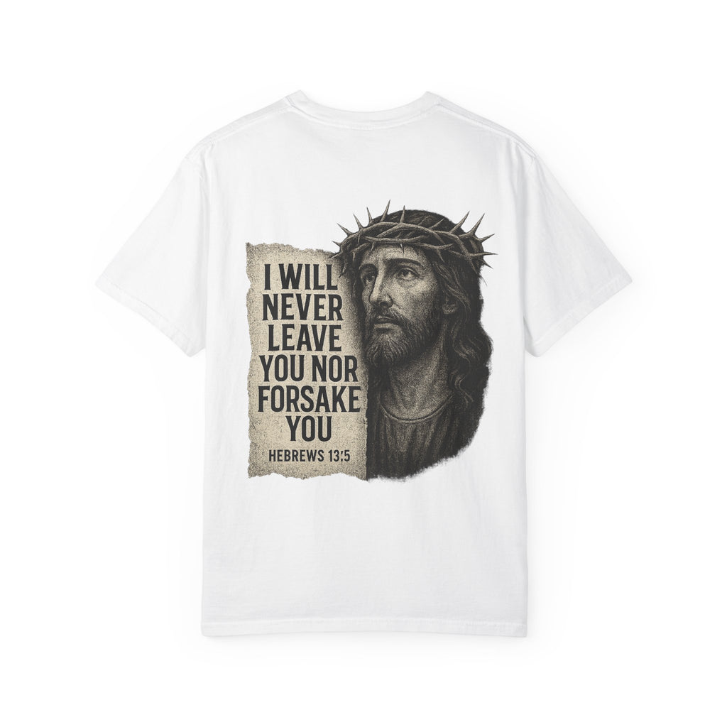 “I Will Never Leave You” Jesus Crown of Thorns Shirt | Hebrews 13:5 Christian Streetwear Tee
