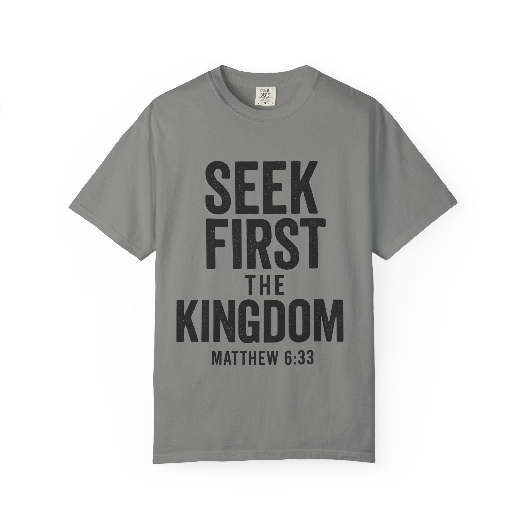 Seek First the Kingdom T-shirt | Matthew 6:33 Christian Tee