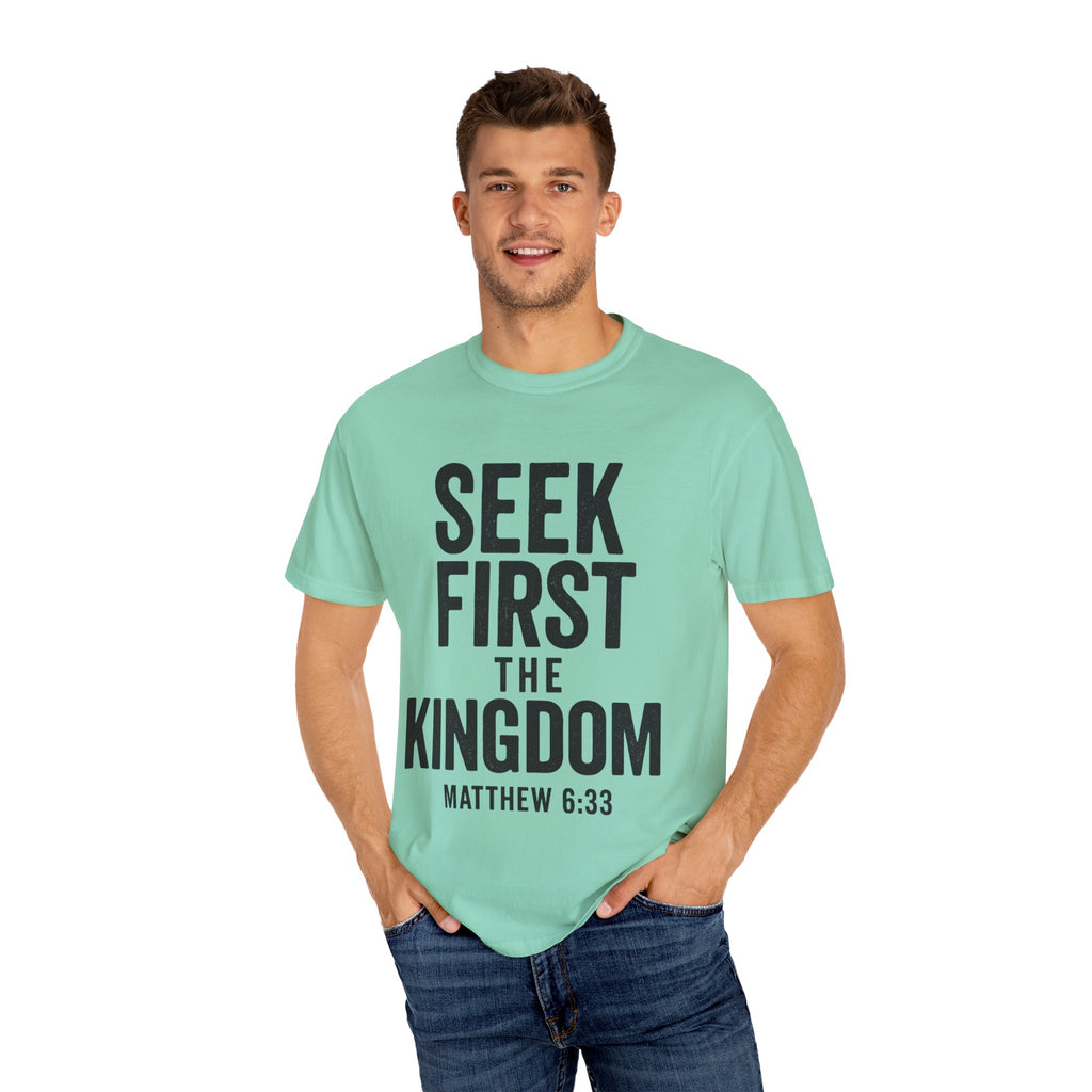 Seek First the Kingdom T-shirt | Matthew 6:33 Christian Tee