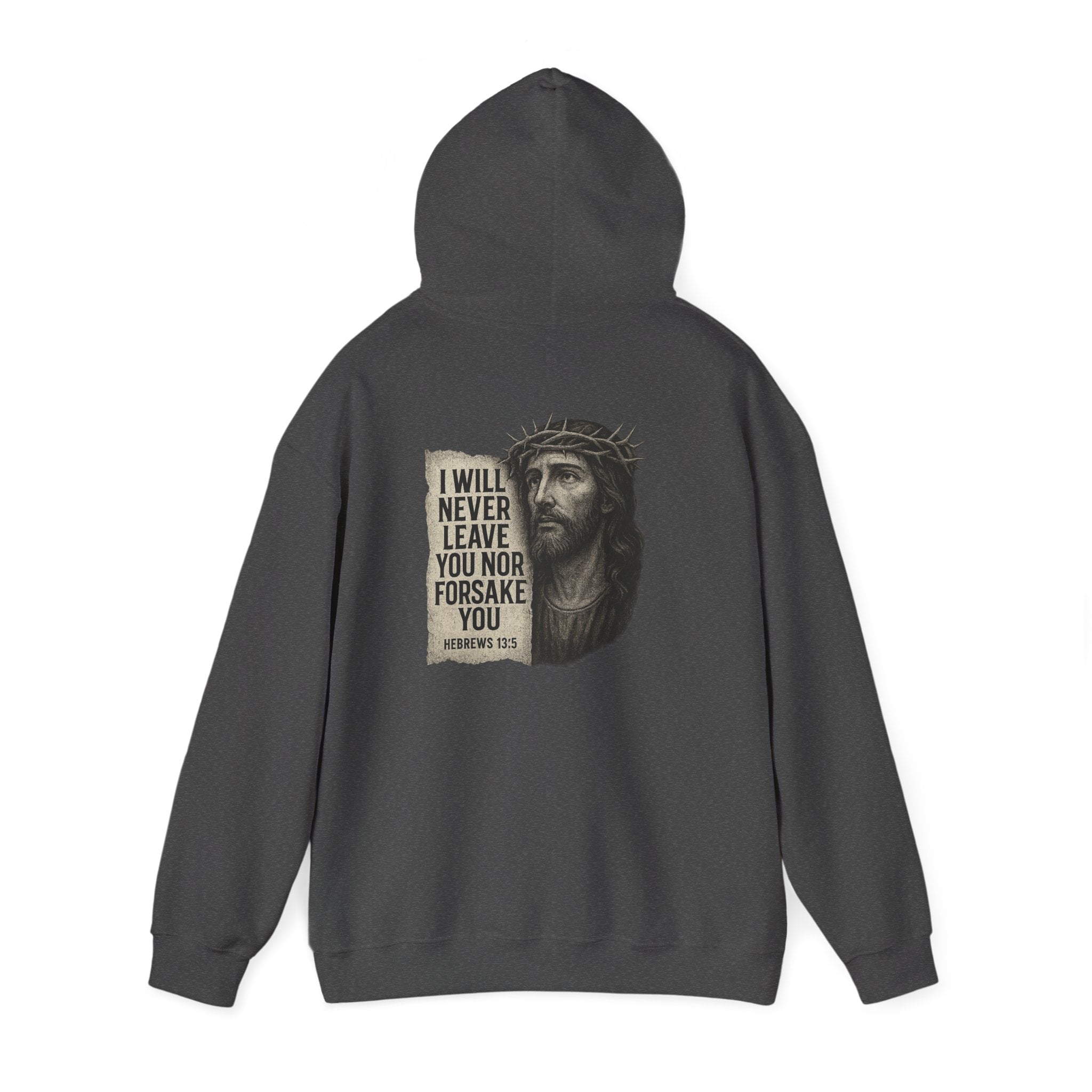 “I Will Never Leave You” Jesus Crown of Thorns Shirt | Hebrews 13:5 Christian Streetwear Hoodie