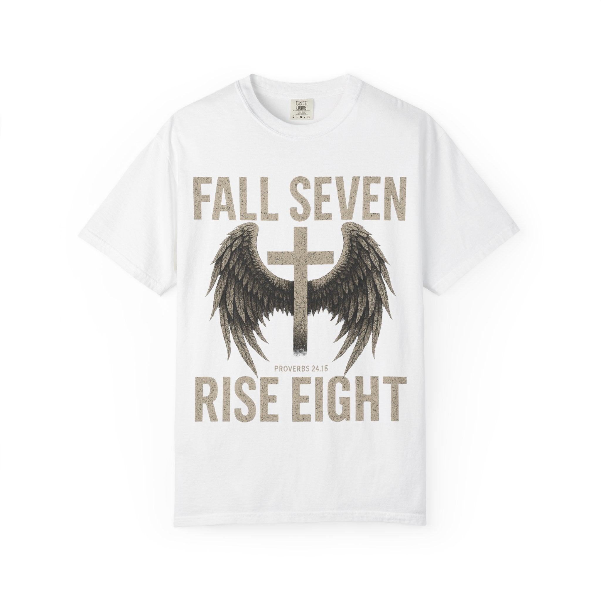 Fall Seven Rise Eight | Proverbs 24:16 | Grit & Grace Christian Tee