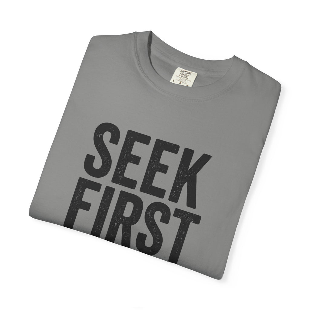 Seek First the Kingdom T-shirt | Matthew 6:33 Christian Tee