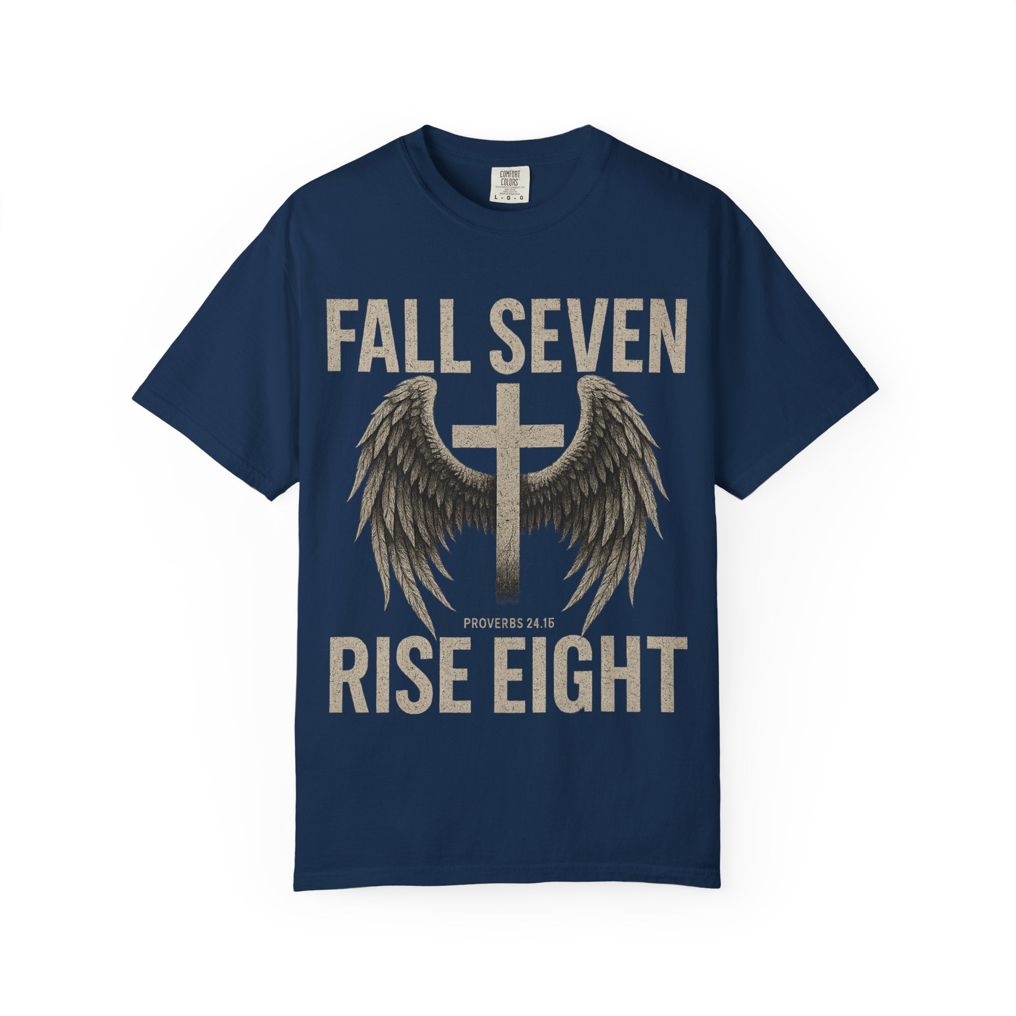 Fall Seven Rise Eight | Proverbs 24:16 | Grit & Grace Christian Tee